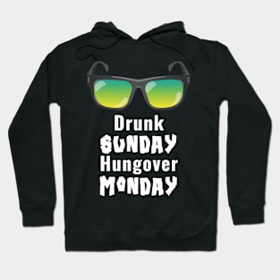 Drunk Sunday Hungover Monday Shirt Hoodie